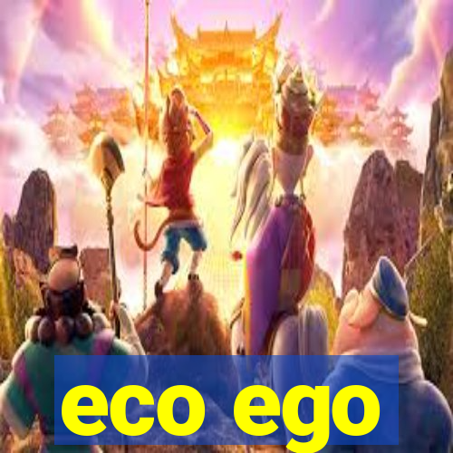 eco ego